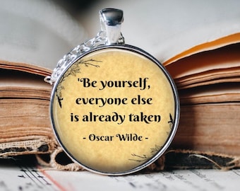 Oscar Wilde Quote Pendant Necklace: Inspirational Literary Gift