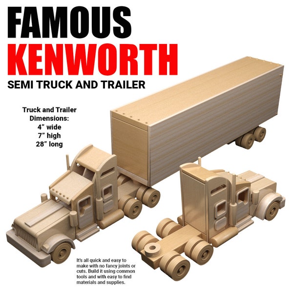 Famous Kenworth Semi Truck & Trailer Wood Toy Plans and Patterns (PDF Download)