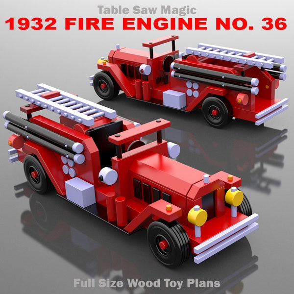 Table Saw Magic 1932 Fire Engine No. 36 Wood Toy Plans & Patterns (PDF Download)