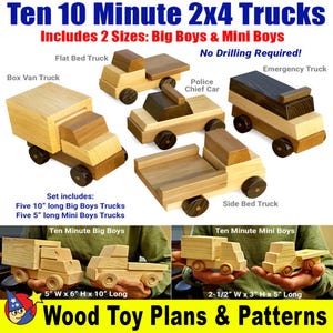 May include: Ten 10-minute 2x4 truck toy plans and patterns. Includes five 10-inch long Big Boy trucks and five 5-inch long Mini Boy trucks. The plans include a box van truck, flatbed truck, police chief car, side bed truck, and emergency truck. No drilling is required.