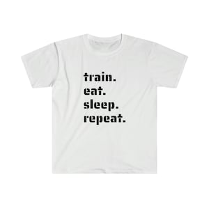 train eat sleep repeat t-shirt