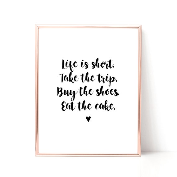 Life Is Short Motivational Quote Print Monochrome Wall Art Etsy
