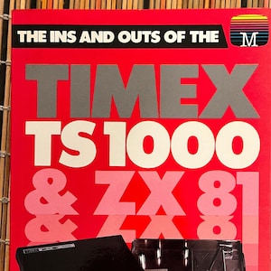 BOOK - INS and OUTS of the Timex TS1000 and ZX81 - New Condition