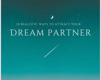 10 realistic ways to attract your Dream Partner