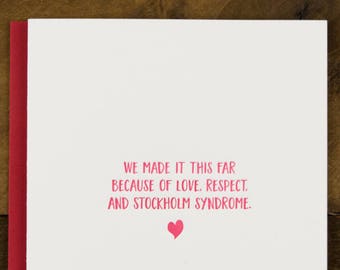Stockholm Syndrome (#LR-RSSR) Funny Romance, letterpress greeting card, romance, love, anniversary, valentine