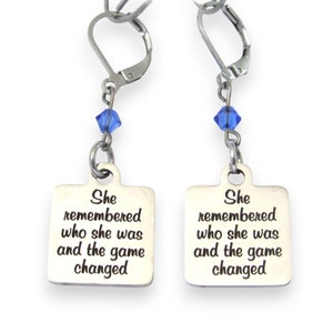 She Remembered Who She Was and the Game Changed Earrings with Birthstone, Motivational Jewelry, Gift for Daughter, Encouragement Jewelry