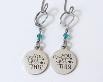 You Got This Earrings with Birthstone, Motivational Jewelry, Gift for Daughter, Encouragement Jewelry, Gift for Friend