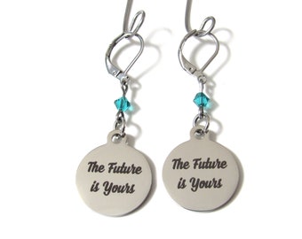 The Future is Yours Earrings with Birthstone, Motivational Jewelry, Gift for Daughter, Encouragement Jewelry, Gift for Friend, Graduation