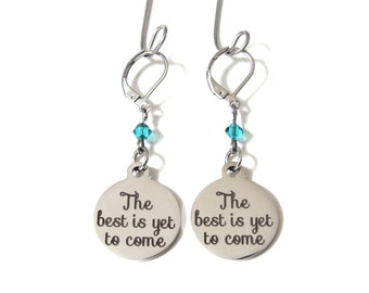 The Best is Yet to Come Earrings with Birthstone, Motivational Jewelry, Gift for Daughter, Encouragement, Gift for Friend, Graduation Gift