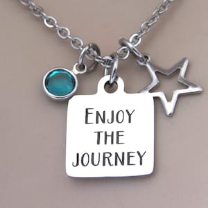 Enjoy The Journey Necklace with Birthstone, Graduation or New Journey Necklace, Jewelry Gift Daughter, Graduation Necklace, New Adventure