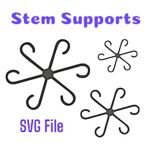 Puede incluir: Soportes de tallo negros con diseño de estrella, con extremos curvos. La imagen incluye el texto "Stem Supports" en morado y "SVG File" en azul. Estos soportes están diseñados para arreglos florales.