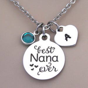 Best Nana Ever Necklace w/ Initial & Birthstone, Best Nana Jewelry, Gift for Grandmother, Grandma Birthday Jewelry Gift, Grandma Necklace