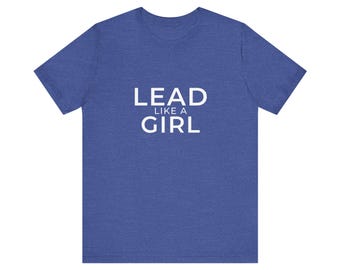 Lead Like a Girl Apparel