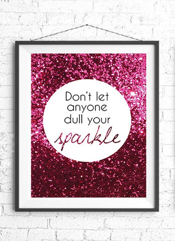 Don't Let Anyone Dull Your Sparkle Printable | Etsy Singapore