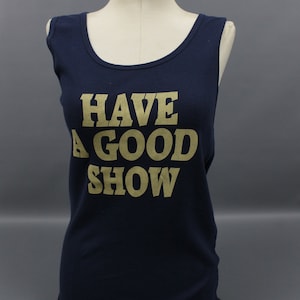 Have A Good Show dames geribbelde tanktop met stretch