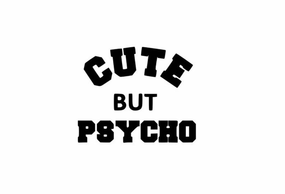 Download Cute But Psycho Svg Etsy