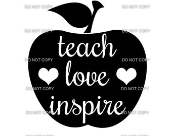 Teach Love Inspire Svg Etsy