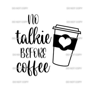 No Talkie Before Coffee SVG