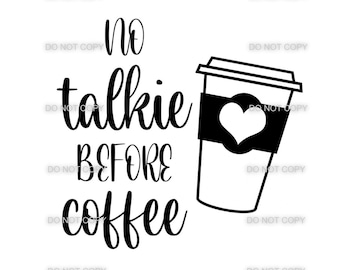 No Coffee No Talkie Etsy