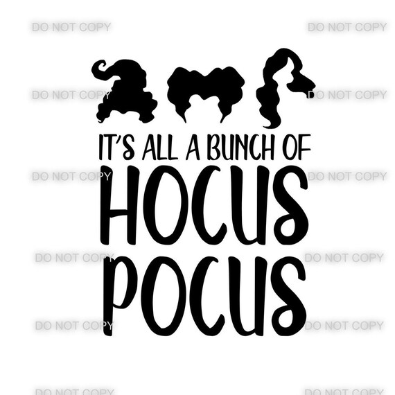 It's All A Bunch Of Hocus Pocus SVG