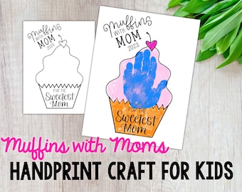 Muffins With Mom, Mother’s Day Craft, DIY Handprint Craft, Digital Download, Printable