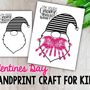 Gnome Valentines Day Handprint Craft, I’m Yours Gnome Matter What, Digital Download, Printable