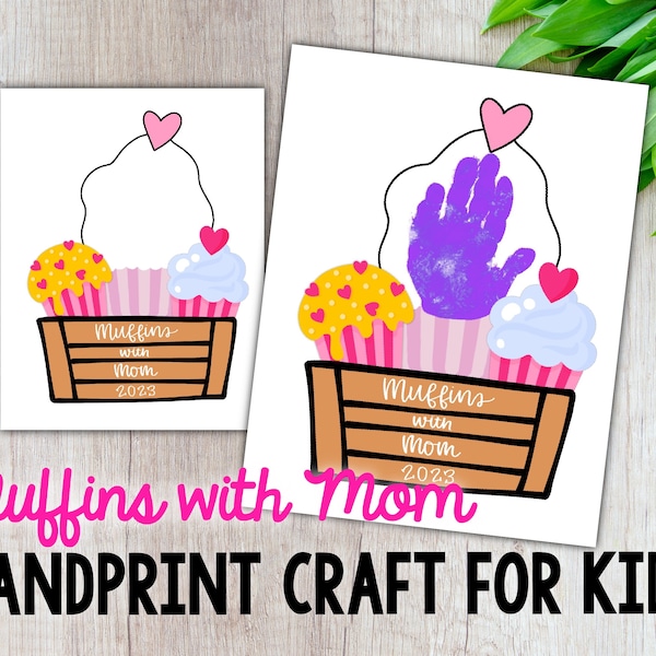 Muffins With Mom, Mother’s Day Craft, DIY Handprint Craft, Digital Download, Printable