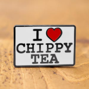 I Heart Chippy Tea Enamel Pin Badge | Nickel-Free Metal Brooch | Manchester Northern Funny Gift