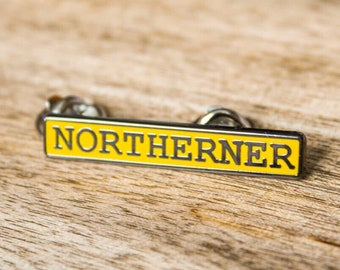 Northerner Enamel Pin Badge | Nickel-Free Metal Brooch | Manchester Northern Funny Gift