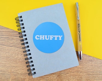 Chufty Vinyl Sticker • Funny Mancunian Slang Design • Northern Humour Gift • Manchester Pride • Laptop or Water Bottle Decal