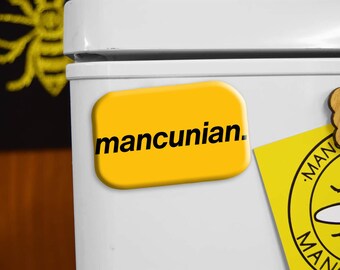 Mancunian Magnet • Northern Pride Gift • Manchester Souvenir • Bee Design Fridge Magnet • Funny Manc Saying • Northern Style Decor