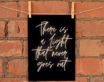 There is a Light That Never Goes Out (Neon) A4 Print | Made in UK | Manchester Madchester Indie Fan Music Lover '80s The Smiths Morrissey