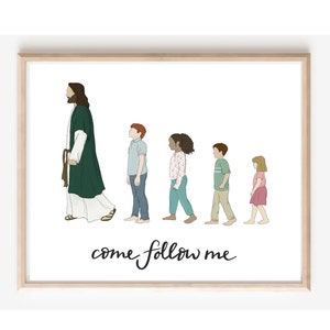 May include: A framed illustration of Jesus walking with four children. The children are of different races and ages. The illustration is in a simple style with muted colors. The text "come follow me" is written in cursive at the bottom of the illustration.
