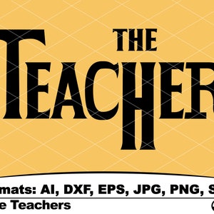 Teacher Svg, The Teacher, Beatles Inspired, Grunge Svg, Adult Svg, Mom Svg, Cricut Arquivos: arquivo cortado, Ai, Pdf, Eps, Svg, Dxf, Gif, Jpg, Png