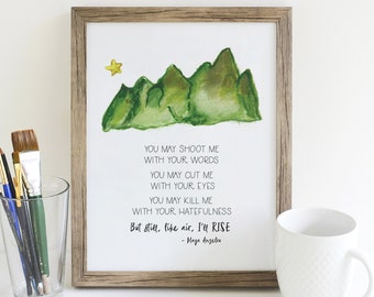 Maya Angelou Still I Rise Quote Print, Poetry Poster, Watercolor Mountain Inspirational Quote, Poetry Art Gift, Item Code - COTC PR12