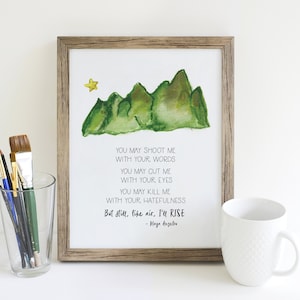 Maya Angelou Still I Rise Quote Print, Poetry Poster, Watercolor Mountain Inspirational Quote, Poetry Art Gift, Item Code - COTC PR12