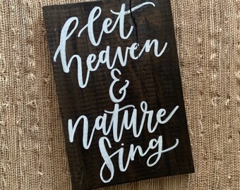 Heaven and Nature Sing Sign - Etsy