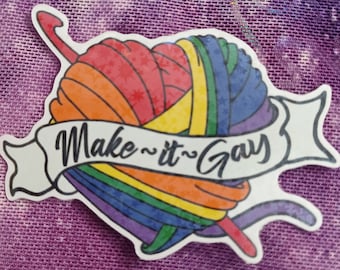 Crochet Make it Gay Holographic Sticker