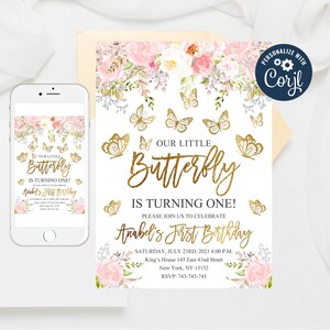 May include: A pink and gold butterfly-themed first birthday invitation with a floral design. The invitation says "Our Little Butterfly is Turning One!" and includes the text "Anabel's First Birthday" with the date, time, and location of the party.