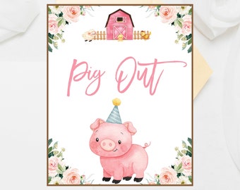 May include: A pink pig wearing a blue and white party hat with a yellow pom-pom. The pig is standing in front of a pink barn with a white fence. The text "Pig Out" is written in pink letters above the pig. The background is white with pink and white flowers.