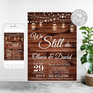 May include: A rustic wooden background with string lights and mason jars. The text "We Still Do..." is written in white with the date "October 29" and the time "1 PM to 5 PM". The text "Olivia & David" is written in white with the words "Celebrating 20 Years of Marriage" and "Please Join Us As We Renew Our Vows". The text "King's House, 14 East 4th Street, New York, NY 13152" is written in white. The text "RSVP: 322-255-8588" is written in white. The text "Your Presence Is The Only Present Necessary" is written in white.