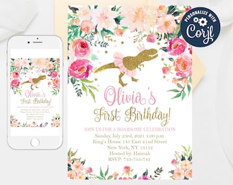 May include: A pink and gold first birthday invitation with a floral design and a dinosaur wearing a tutu. The invitation says "Olivia's First Birthday!" and includes the date, time, location, and RSVP information.