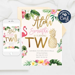 May include: A tropical-themed birthday invitation with a pink flamingo, pineapple, and floral accents. The invitation says "Aloha Samantha is turning Two" and includes details for the party, including the date, time, location, and RSVP information.