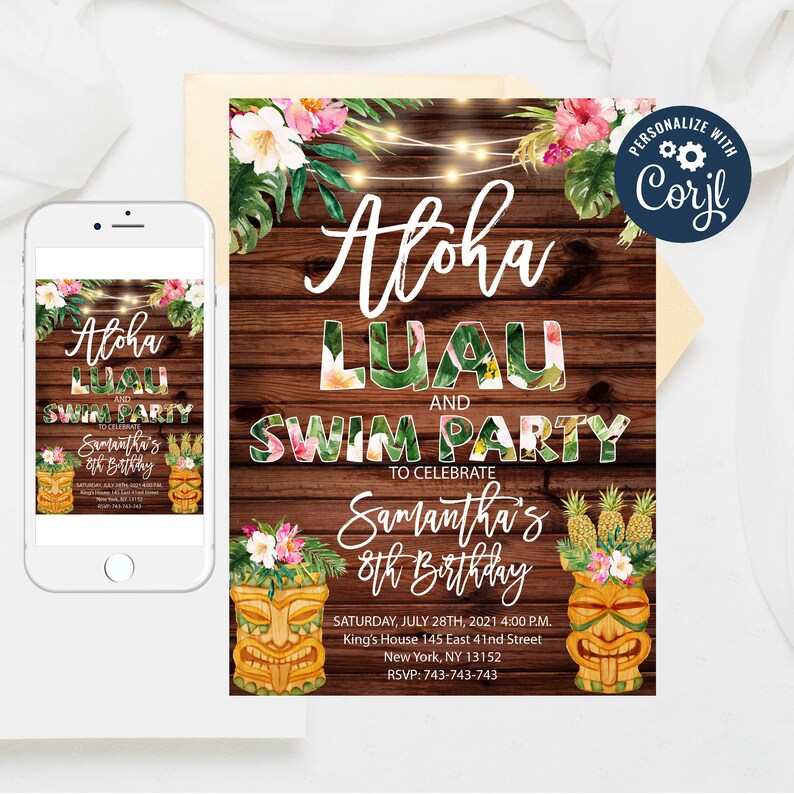 May include: Aloha Luau and Swim Party invitation with a tropical theme. The invitation features a wooden background with tiki statues, pineapples, and floral accents. The text reads "Aloha Luau and Swim Party to celebrate Samantha's 8th Birthday. Saturday, July 28th, 2021 4:00 PM. King's House 145 East 41nd Street, New York, NY 13152. RSVP: 743-743-743."
