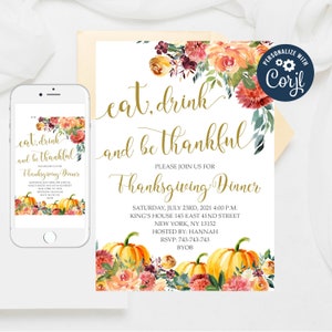 Editable Thanksgiving Dinner Invitations, Thanksgiving Invitation, Friendsgiving Dinner, Eat Drink and Be Thankful Invitation Templates 8
