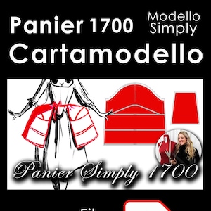 May include: Panier 1700 Cartamodello Simply, a red and white digital sewing pattern for a 1700s style pannier. The pattern is available as a downloadable PDF file. The image shows a line drawing of a woman wearing the pannier, as well as a red fabric pattern piece.