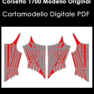 May include: Corsetto 1700 Modello Original Cartam modello Digitale PDF. A red and gray corset pattern with three pieces. The pattern is for a 1700s style corset. The text on the image reads 'Corsetto 1700 Modello Original' and 'Cartam modello Digitale PDF'.