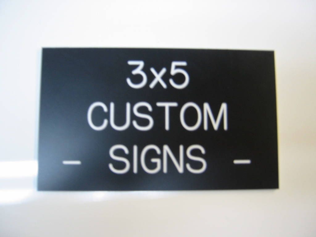 Custom Personalized Plastic Sign - 3x5 Inch - Rotary Engraved