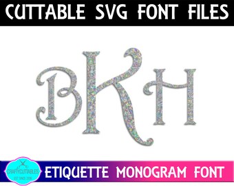 Etiquette Font SVG,Fancy Fonts,Fonts, New Monogram Font, Etiquette Monogram, Etiquette Fonts,Cricut Designs,Silhouette Designs