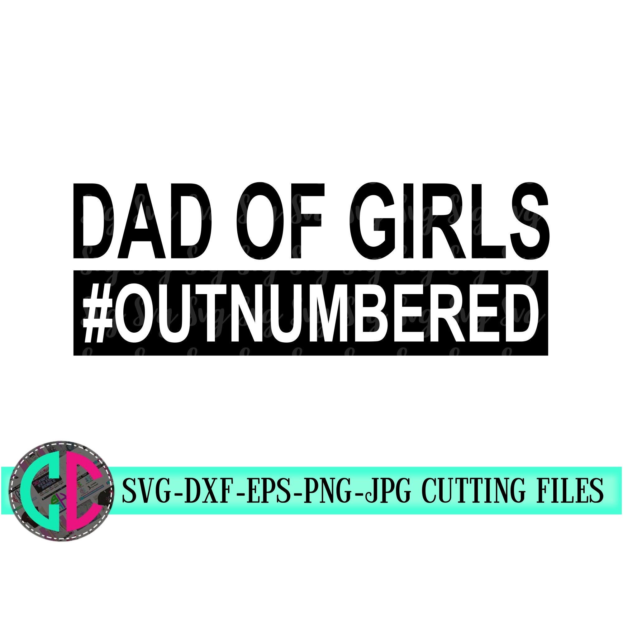 Download Daddy of girls svg,fathers day svg,Dad svg,daddy svg,Grandpa Svg,Silhouette dxf,silhouette ...